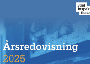 Spelinspektionen årsredovisning 2025 – Statistik, omsättning och tillsyn